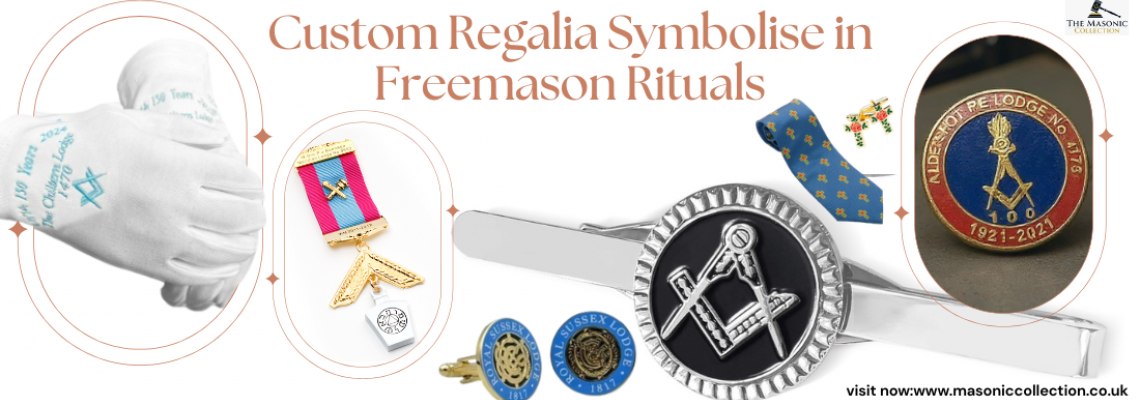 What Does Custom Regalia Symbolise in Freemason Rituals and Lodge Traditions?