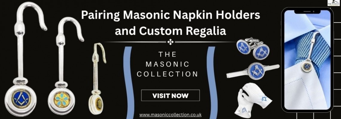How Does Pairing Masonic Napkin Holders and Custom Regalia Enhance Your Presence at a Masonic Meeting?