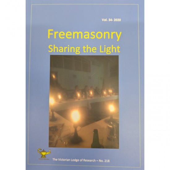 Freemasonry Sharing the Light (2020) By The Victorian Lodge of Research