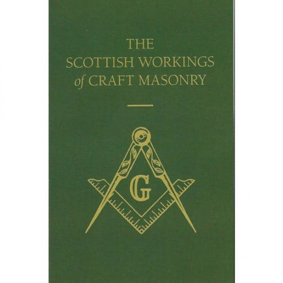 The Scottish Workings of Craft Masonry