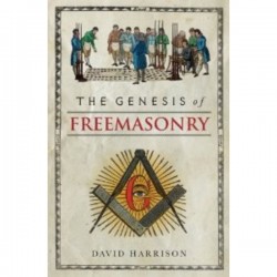The Genesis of Freemasonry pbk