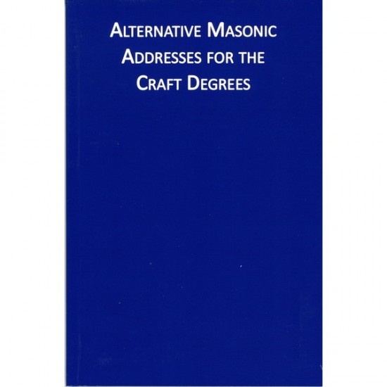 Alternative Masonic Addresses for the Craft Degrees