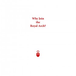 Why Join the Royal Arch?