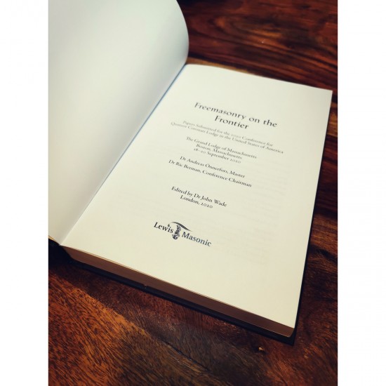 Freemasonry on the Frontier By John Wade