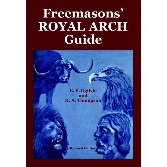 Freemasons' Royal Arch Guide (paperback) By E. E Ogilvie
