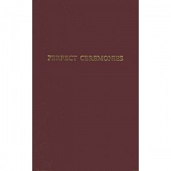 Perfect Ceremonies: Royal Arch Ritual