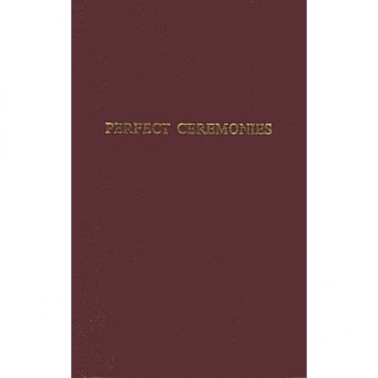 Perfect Ceremonies: Royal Arch Ritual