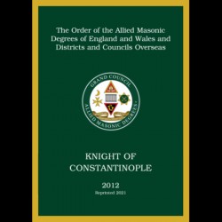 Allied Masonic Degrees Ritual No 2 - Knight of Constantinople