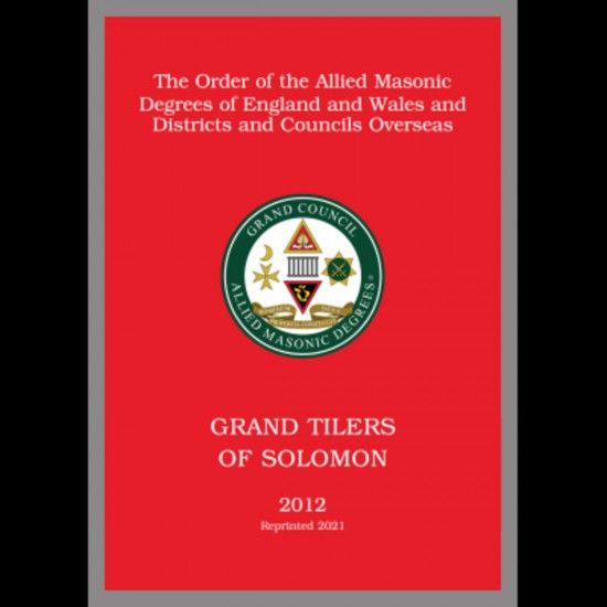Allied Masonic Degrees Ritual No 3 - Grand Tilers of Solomon