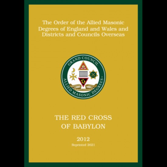 Allied Masonic Degrees Ritual No 4 - Red Cross of Babylon