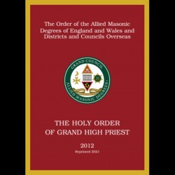 Allied Masonic Degrees Ritual No 5 - Holy Order of Grand High Priest