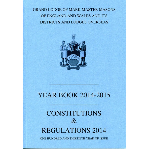 Mark Masons Combined Book of Constitutions and Yearbook 2015 -2016