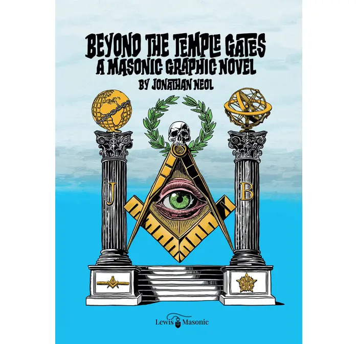 Beyond The Temple Gates: A Masonic Graphic Novel