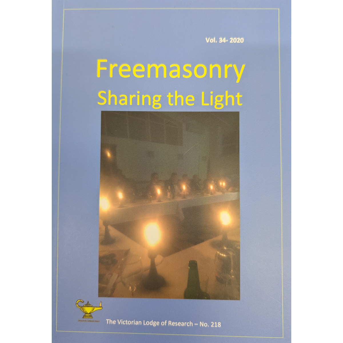 Freemasonry Sharing the Light (2020) By The Victorian Lodge of Research
