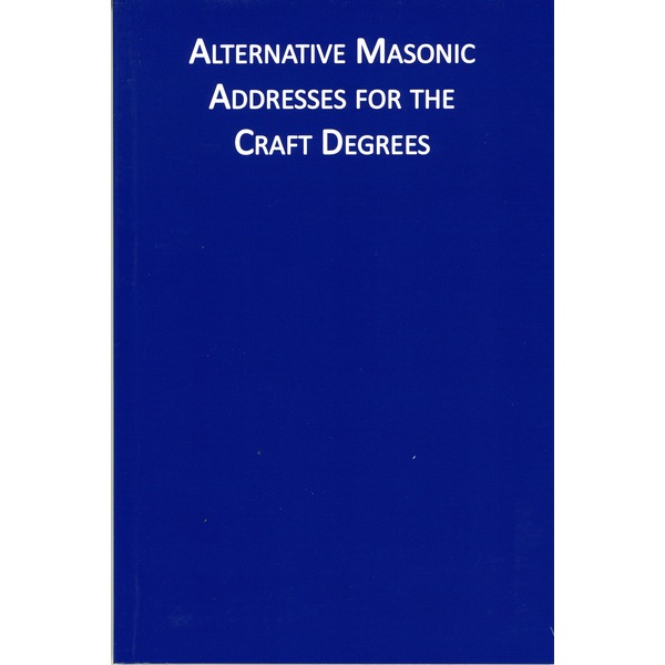 Alternative Masonic Addresses for the Craft Degrees