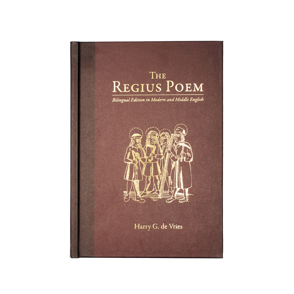 The Regius Poem - Bilingual Edition in Modern and Middle English By Harry G. de Vries