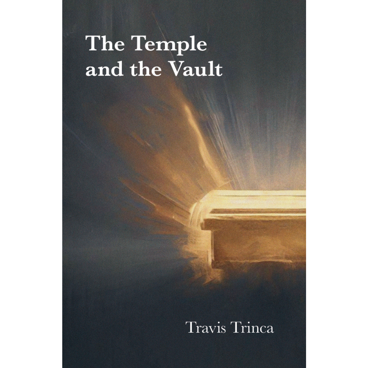 The Temple and the Vault By Travis Trinca