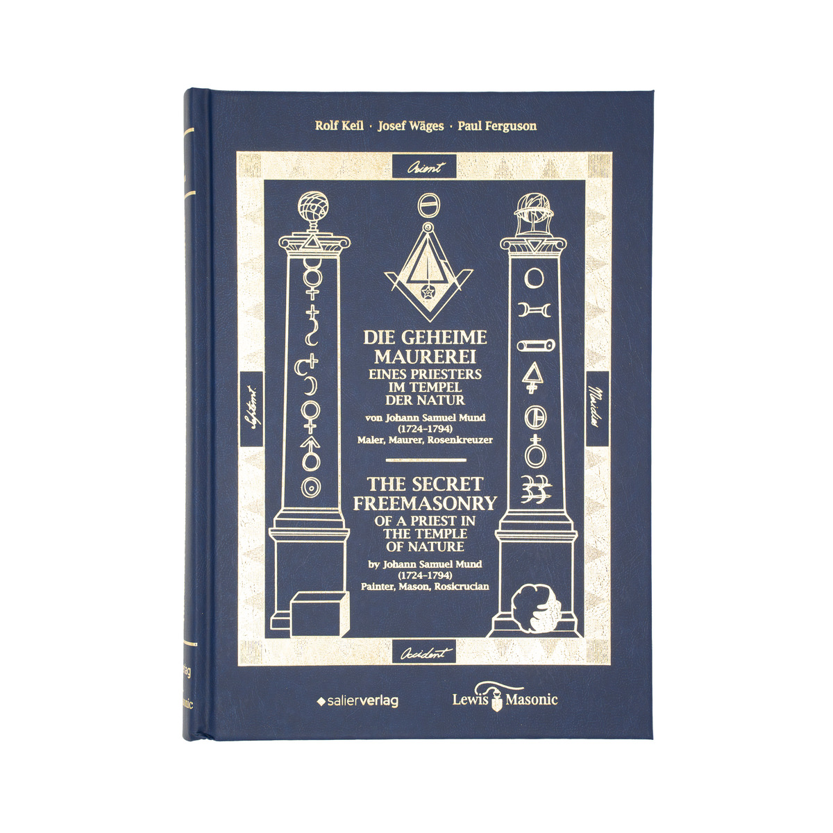 The Secret Freemasonry of a Priest in the Temple of Nature By Johann Samuel Mund