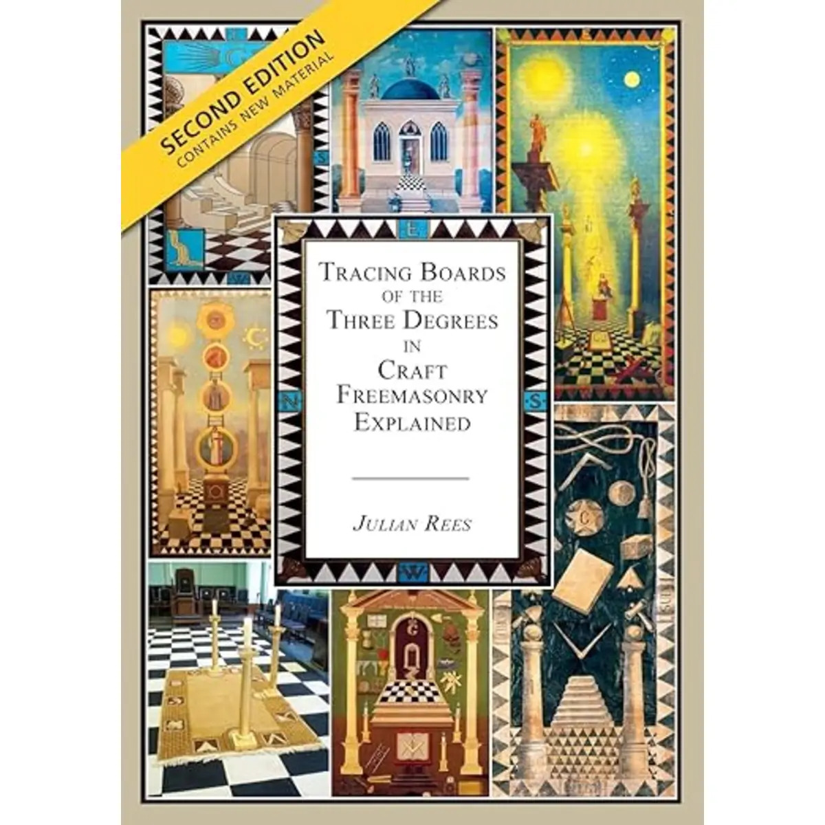 Tracing Boards of the Three Degrees in Craft Freemasonry Explained By Julian Rees
