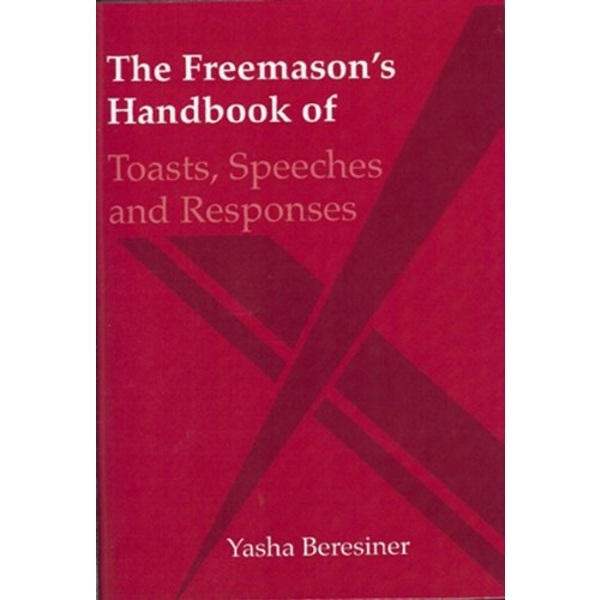 The Freemason's Handbook of Toasts, Speeches and Responses