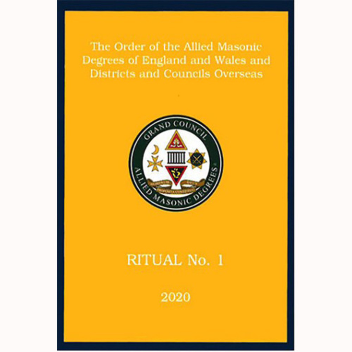 Allied Masonic Degrees Ritual No 1 - St Lawrence the Martyr