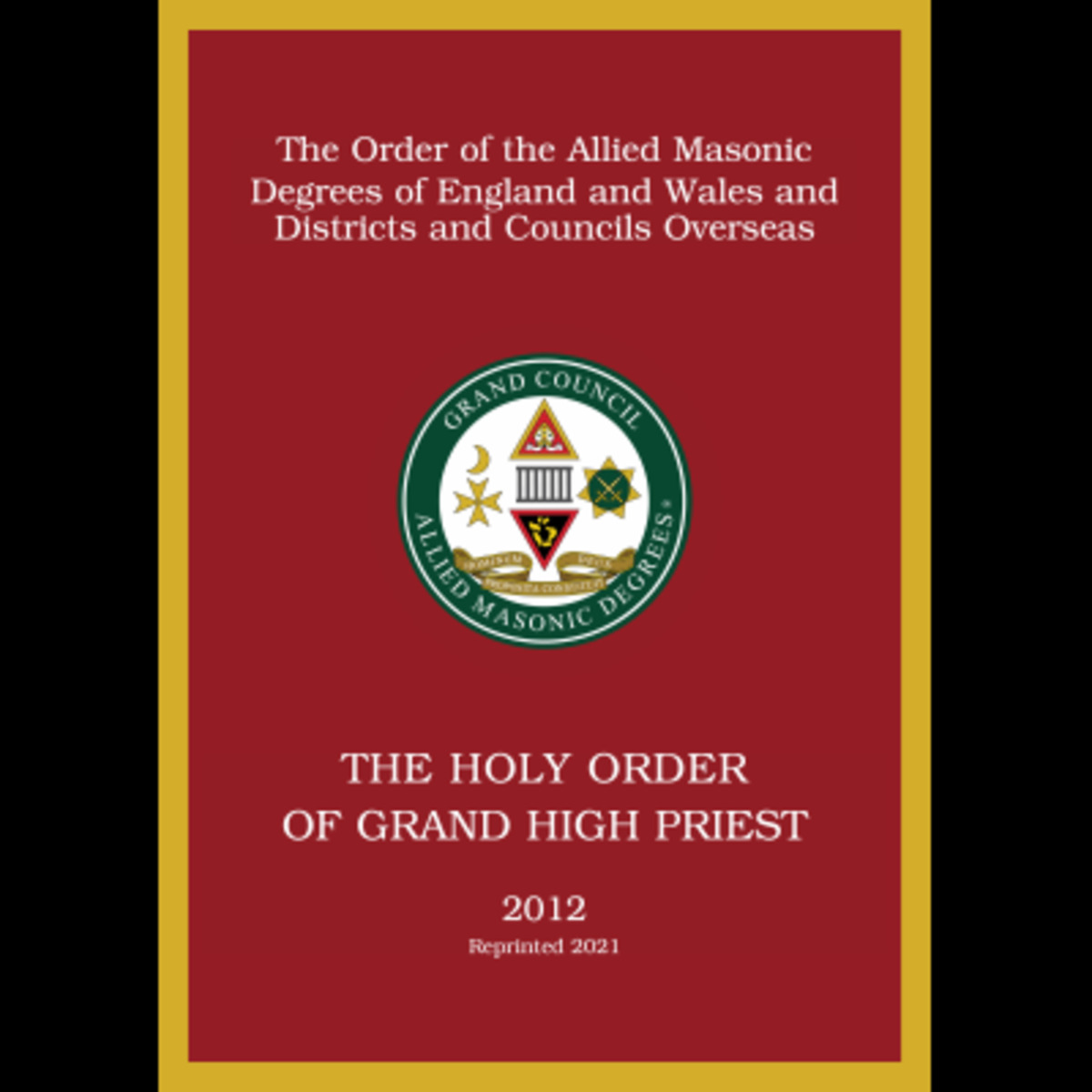 Allied Masonic Degrees Ritual No 5 - Holy Order of Grand High Priest